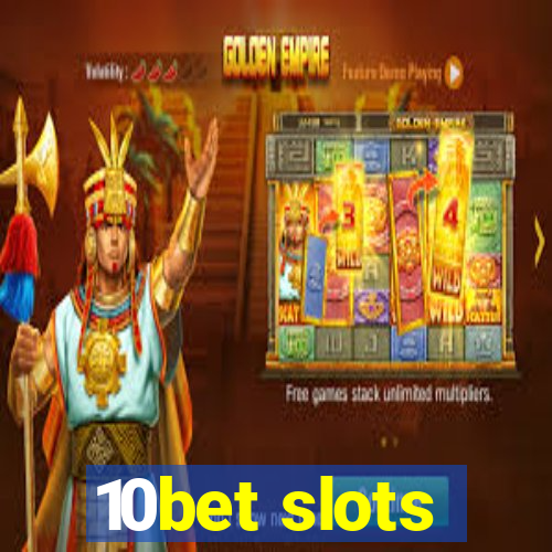 10bet slots